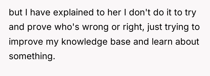 but I have explained to her I don't do it...