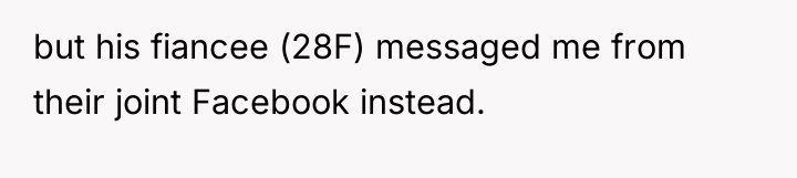 but his fiancee (28F) messaged me from their joint Facebook...
