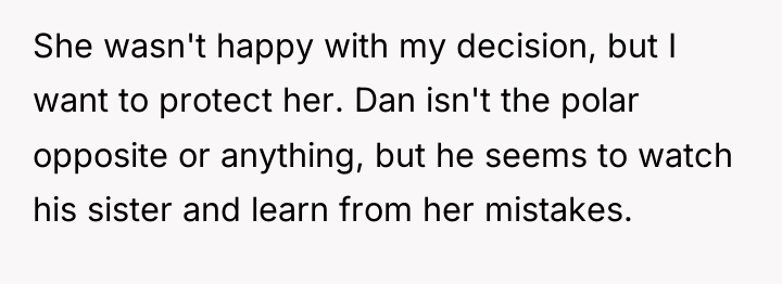 She wasn't happy with my decision, but I want to...