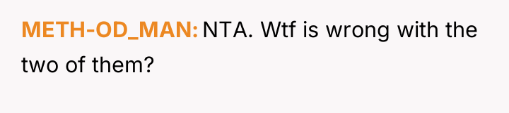 METH-OD_MAN NTA. Wtf is wrong with the two of them?