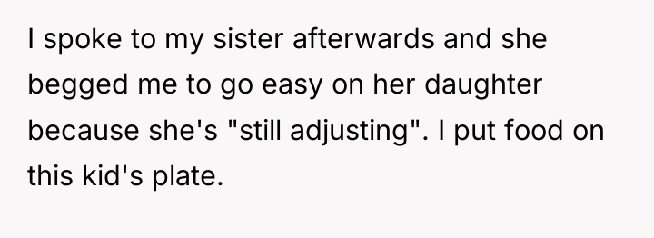 I spoke to my sister afterwards and she begged me...