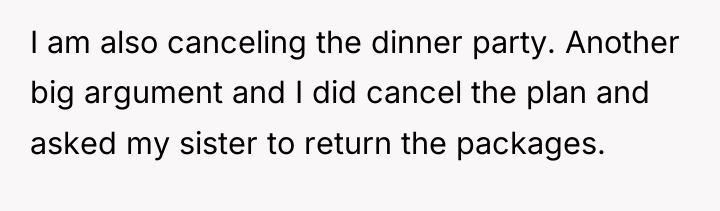 I am also canceling the dinner party. Another big argument...