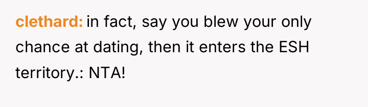 clethard in fact, say you blew your only chance at...