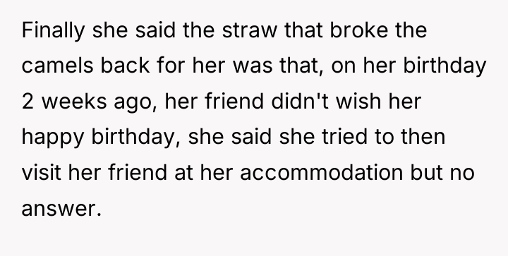 Finally she said the straw that broke the camels back...