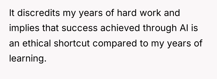 It discredits my years of hard work and implies that...