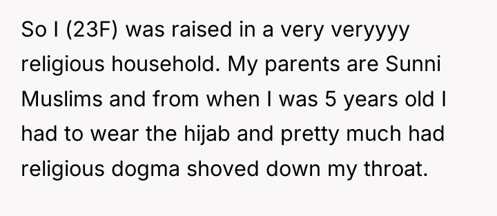 So I (23F) was raised in a very veryyyy religious...