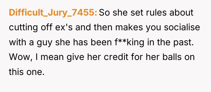 Difficult_Jury_7455 So she set rules about cutting off ex's and...
