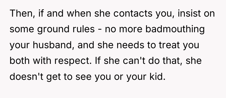 Then, if and when she contacts you, insist on some...