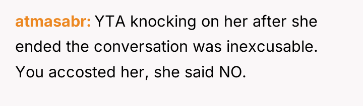 atmasabr YTA knocking on her after she ended the conversation...
