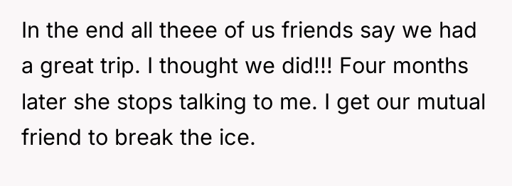 In the end all theee of us friends say we...
