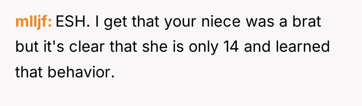 mlljf ESH. I get that your niece was a brat...