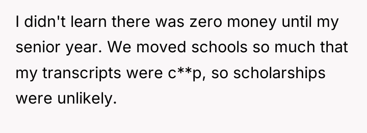 I didn't learn there was zero money until my senior...