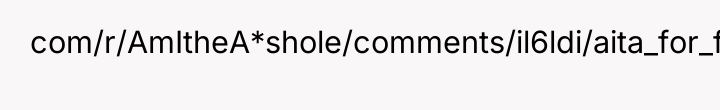 com/r/AmItheA*shole/comments/il6ldi/aita_for_forcing_an_atheist_to_say_a_prayer/g3qr5ok/).
