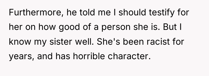 Furthermore, he told me I should testify for her on...