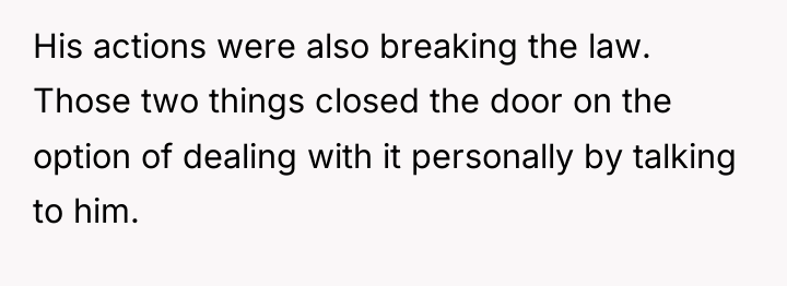 His actions were also breaking the law. Those two things...