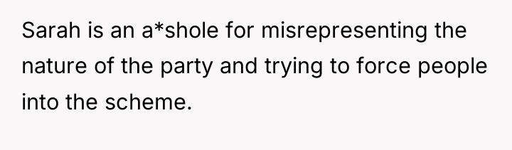 Sarah is an a*shole for misrepresenting the nature of the...