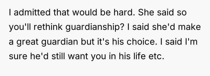 I admitted that would be hard. She said so you'll...