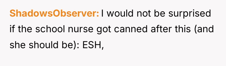ShadowsObserver I would not be surprised if the school nurse...