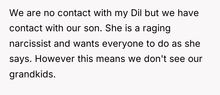 We are no contact with my Dil but we have...