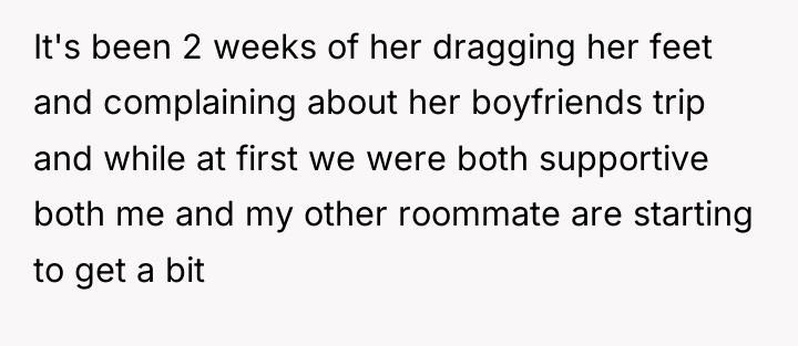 It's been 2 weeks of her dragging her feet and...