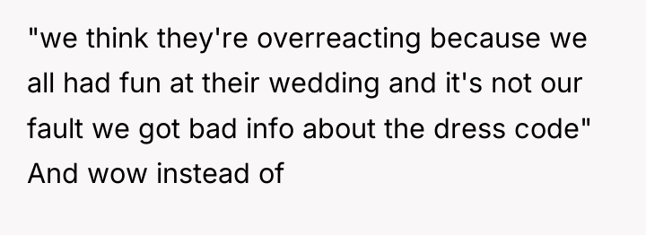 "we think they're overreacting because we all had fun at...