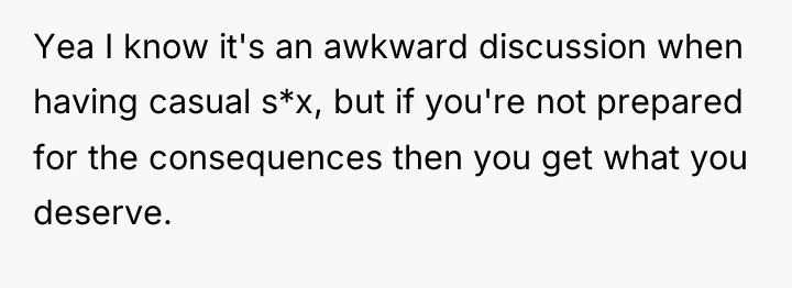 Yea I know it's an awkward discussion when having casual...