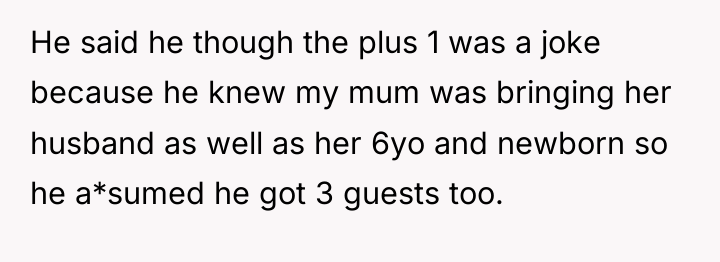 He said he though the plus 1 was a joke...