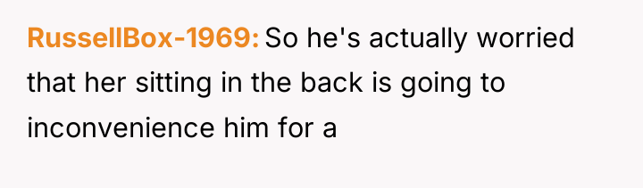 RussellBox-1969 So he's actually worried that her sitting in the...