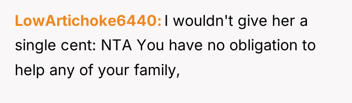 LowArtichoke6440 I wouldn't give her a single cent: NTA You...
