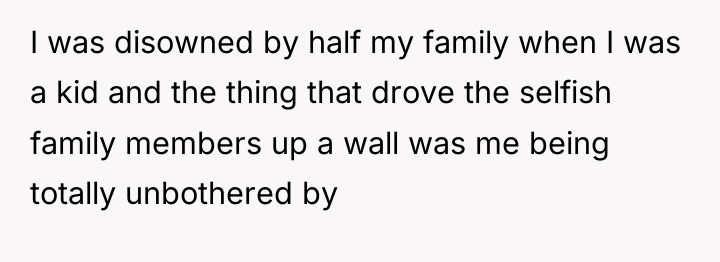 I was disowned by half my family when I was...