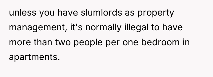 unless you have slumlords as property management, it's normally illegal...