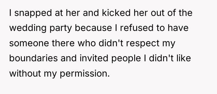 I snapped at her and kicked her out of the...