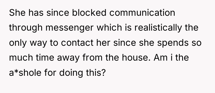 She has since blocked communication through messenger which is realistically...