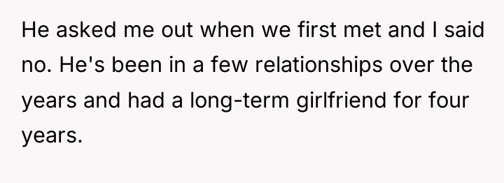 He asked me out when we first met and I...