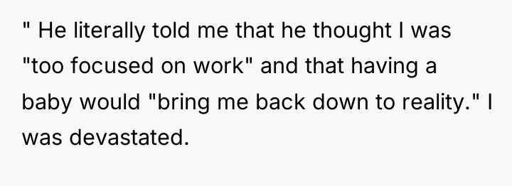 " He literally told me that he thought I was...