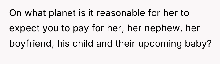 On what planet is it reasonable for her to expect...