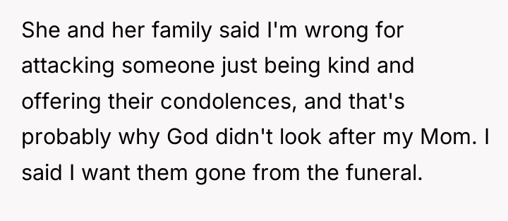 She and her family said I'm wrong for attacking someone...