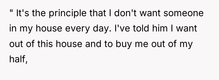 " It's the principle that I don't want someone in...
