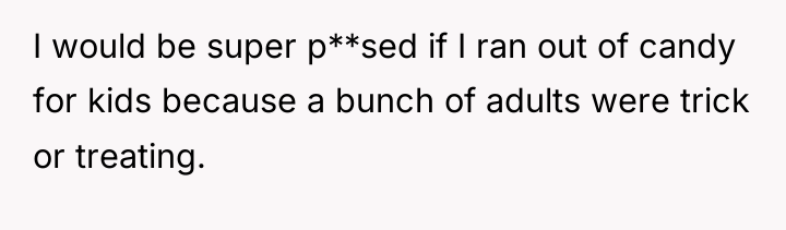 I would be super p**sed if I ran out of...