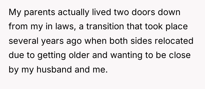 My parents actually lived two doors down from my in...