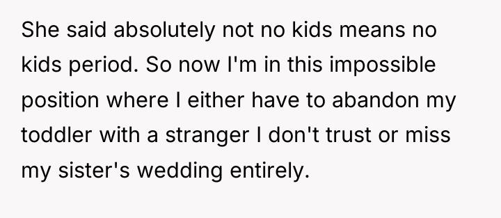 She said absolutely not no kids means no kids period....