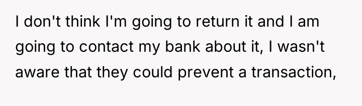 I don't think I'm going to return it and I...