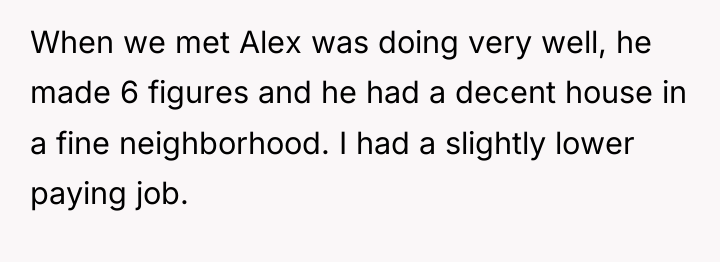 When we met Alex was doing very well, he made...