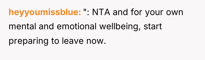 heyyoumissblue ": NTA and for your own mental and emotional...