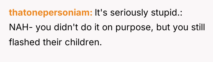 thatonepersoniam It's seriously stupid.: NAH- you didn't do it on...