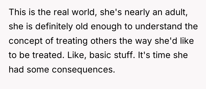 This is the real world, she's nearly an adult, she...