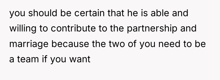 you should be certain that he is able and willing...