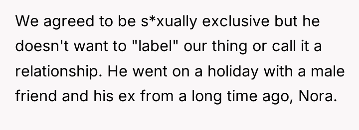 We agreed to be s*xually exclusive but he doesn't want...