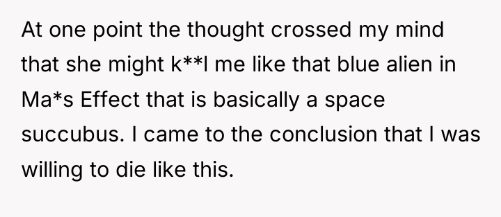 At one point the thought crossed my mind that she...