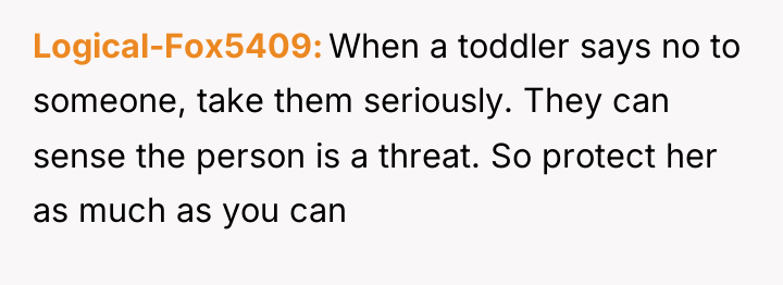 Logical-Fox5409 When a toddler says no to someone, take them...